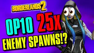 Borderlands 2 OP10 25x Enemy Spawns All 5 DLCs