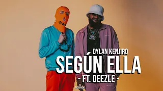 Dylan Kenjiro - Segun Ella Feat. Deezle (Video Oficial)