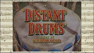 Distant Drums Opening & Closing Credits (Max Steiner - 1951)