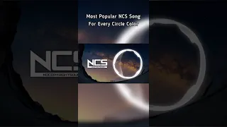 Most Popular NCS Song For Every Circle Color #shorts