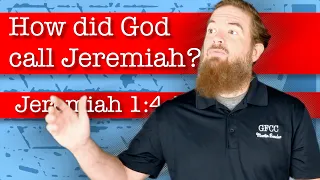 How did God call Jeremiah? - Jeremiah 1:4-10