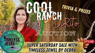 SUPER SATURDAY SALE WITH COOL RANCH & TIMELESS JEWEL BY DEBRA AND OUR NEW MODERATOR, JoAnn McGuire!!