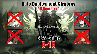 [Arknights] 9-19 6 Operator Clear Auto Deploy Strategy