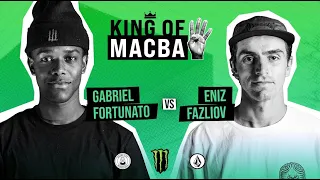 KING OF MACBA 4 - Gabriel Fortunato VS Eniz Fazliov -  Battle 1