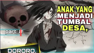 ANAK YANG Di TUMBALKAN .TERNYATA OVER POWER//alur cerita dororo PART 1