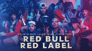 Kaleb Di Masi ❌ Alejo Isakk ❌ Omar Varela - Red Bull Red Label (Video Oficial)