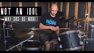 Not an Idol - Mai sus de nori | Stas Poraico drums