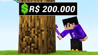 ganhei 200000 reais só cortando madeira no minecraft