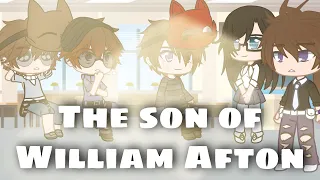 The Son Of William Afton || Past Afton Kids And William  + FNAF 4 Tormentors || My AU