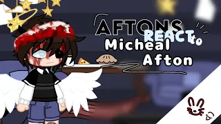 ☆ // Aftons react to Micheal Afton -