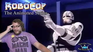 Robocop: The Animated Series - Matt's Fun Time Bad Movie Show