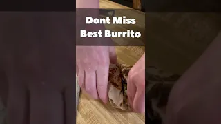 Best Burrito, Don’t Miss #Shorts