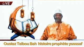 oustaz Taibou Bah Histoire prophète yusssuf