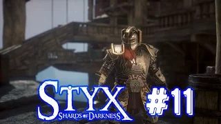 ПОРТОВЫЙ ГОРОДОК - Styx: Shards of Darkness #11 (НА РУССКОМ)