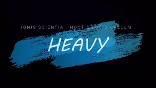 Ignis Scientia/Noctis Lucis Caelum || Heavy