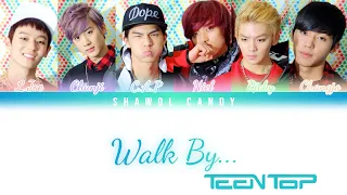 Teen Top (틴탑) - Walk By... (길을 걷다가) Lyrics (Color Coded Lyrics Eng/Rom/Han)