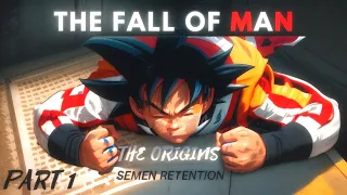 Semen Retention: The Fall Of Man (SR / NoFap Ancient Wisdom)The Origins Part 1