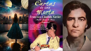 CARTAS DE UMA MORTA (Audiolivro Espírita) Por Maria João de Deus e Chico Xavier