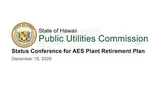 Status Conference for AES Plant Retirement Plan