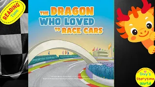 The Dragon Who Loved to Race Cars A Kids Read Along Book