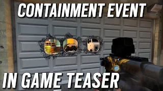 CONTAINMENT EVENT IN GAME TEASER