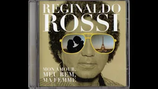 10. Ai, Amor - CD Reginaldo Rossi - Mon Amour, Meu Bem, Ma Femme (HD)