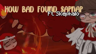 How Bad Found Sapnap // MCYT // Skephalo // MY AU! //