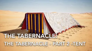 The Tabernacle Tent - Covering/Curtains - (Exodus 26:1-14)