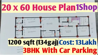 20 x 60 House Plan || 3BHK with Car Parking & 1Shop || 1200sqft House Plan 3BHK, Car Parking, 1Shop.