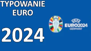 TYPOWANIE EURO 2024