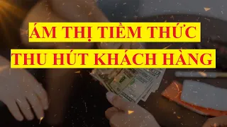 Thu hút khách hàng ngay lập tức|| Ám thị tiềm thức || Luật hấp dẫn