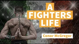 A FIGHTERS LIFE: Conor McGregor (mini documentary) 2022