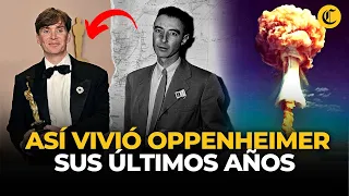 OPPENHEIMER y los TURBIOS MOMENTOS DE SU VIDA tras su mayor invento: LA BOMBA ATÓMICA | El Comercio