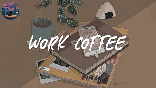 work coffee ☕️ relaxing music for work and study