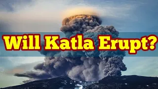 URGENT: Will Katla Erupt?/ Increased Seismic Activity/ Iceland Fagradalsfjall Volcano, Archive