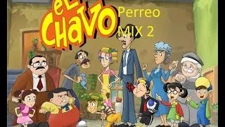 Chespirito - El Chavo del 8 - Reggaeton ORIGINAL - REMIX 2 - KDIGI