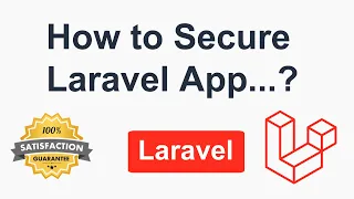 How to Secure Laravel Application? - Secure Laravel Application