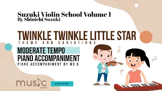 Suzuki Violin 1 Piano Accompaniment "Twinkle, Twinkle Theme and Variations" (Moderate Tempo)