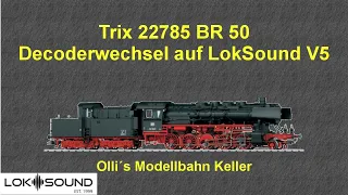 Trix 22785 BR 50 einfacher Decodertausch auf LokSound V5