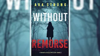 Without Remorse (Dakota Steele FBI Suspense Thrillers #2) by Ava Strong 🎧📖 Mystery Audiobook