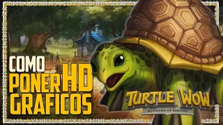 Como Poner Gráficos HD | Turtle WOW