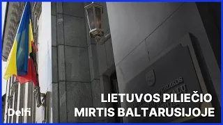 Tiesiogiai: URM komentaras apie Baltarusijoje sulaikyto lietuvio mirtį