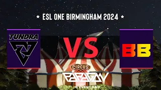 ESL One Birmingham 2024 | Tundra Esports vs G2 x BB Team | Playoffs