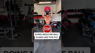 How to Properly Perform Medicine Ball Slams (Exercise Demonstration) (STOP MAKING THIS MISTAKE)