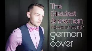 Never Enough - German Cover - The Greatest Showman