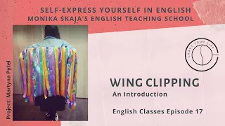 English Class Episode 17 - An Introduction to WING CLIPPING