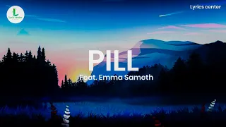 Heuse, Zeus x Crona - Pill (Lyrics center) Feat. Emma Sameth