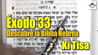 🛑 Éxodo 33 / Descubre la Biblia Hebrea (Estudio Bíblico) Raíces Hebreas ¿Qué dice la Biblia?