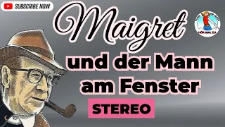 MAIGRET UND  DER  MANN  AM  FENSTER  #krimihörspiel  #60er  Werner Hinz STEREO