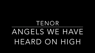 Tenor - Angels We Have Heard On High